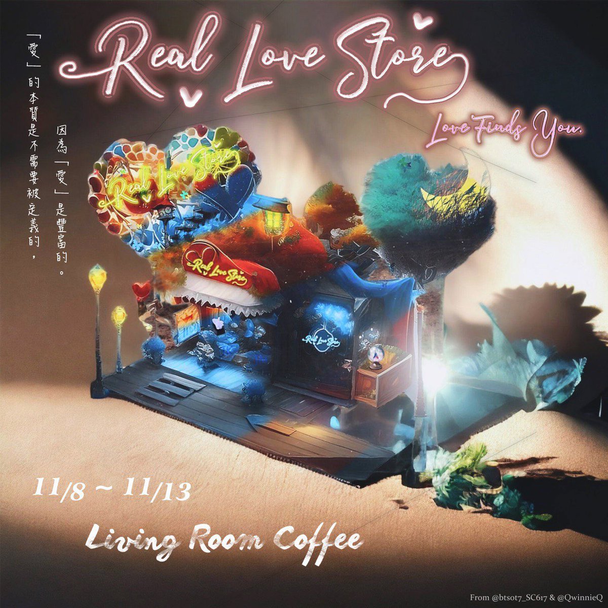 RealLoveStoreKM's tweet photo. 𝐼𝑛 𝑡ℎ𝑒 𝑅𝐸𝐴𝐿 𝐿𝑂𝑉𝐸 𝑆𝑇𝑂𝑅𝐸
𝐿𝑜𝑣𝑒 𝑓𝑖𝑛𝑑𝑠 𝑦𝑜𝑢 
在發現愛的同時，也讓愛遇見你

國旻展資訊：
📅11/8 (三) 13:30 開放入場～18:30 
📅11/9 (四)-11/13 (一) 11:30～18:30 
📍 𝐿𝒾𝓋𝒾𝓃𝑔 𝓇𝑜𝑜𝓂客廳咖啡廳

#RealLoveStore_LoveFindsYou #국민
#2023KookminDayEventInTW https://t.co/u39hHozjw2