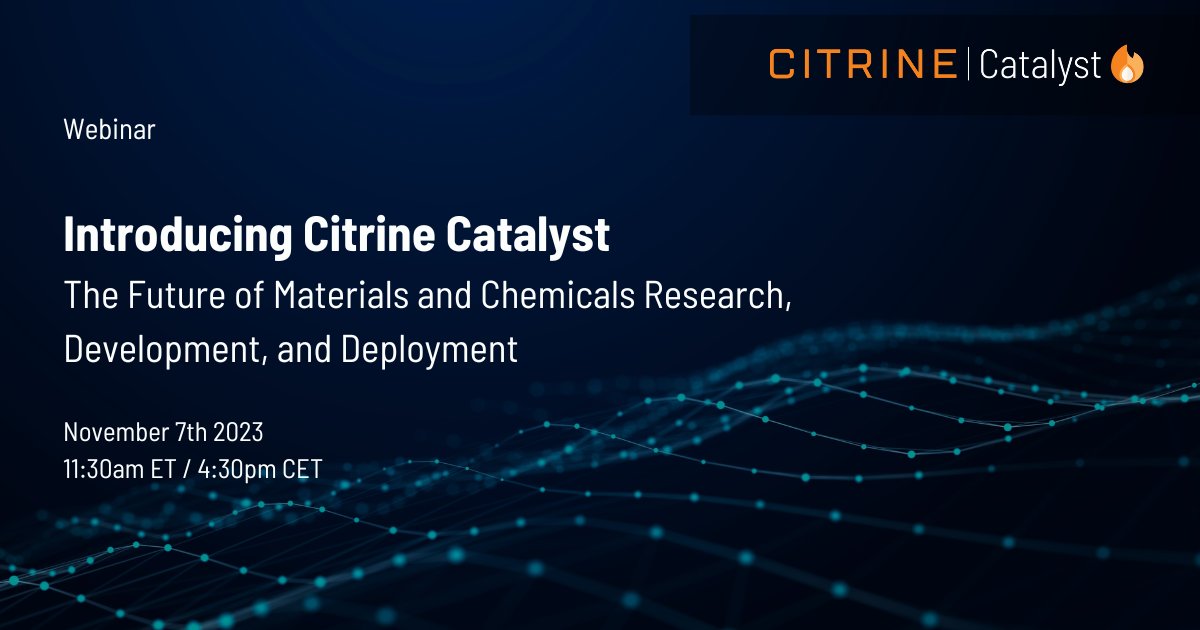 Citrine_io's tweet image. Have you registered for our upcoming Catalyst launch webinar on November 7th? Join @Citrine_io as we introduce Catalyst, your digital assistant for materials and chemicals research, development, and deployment! #ai #citrineinformatics #materials #chemicals hubs.ly/Q027z9340
