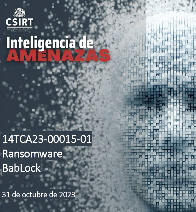 ANCIChile's tweet photo. Les compartimos un nuevo informe de Inteligencia de Amenazas. En esta ocasión, el comportamiento del malware #BabLock, que afectó a una empresa nacional durante octubre: https://t.co/Qoj2ANOOse https://t.co/bwpsdN8QyM