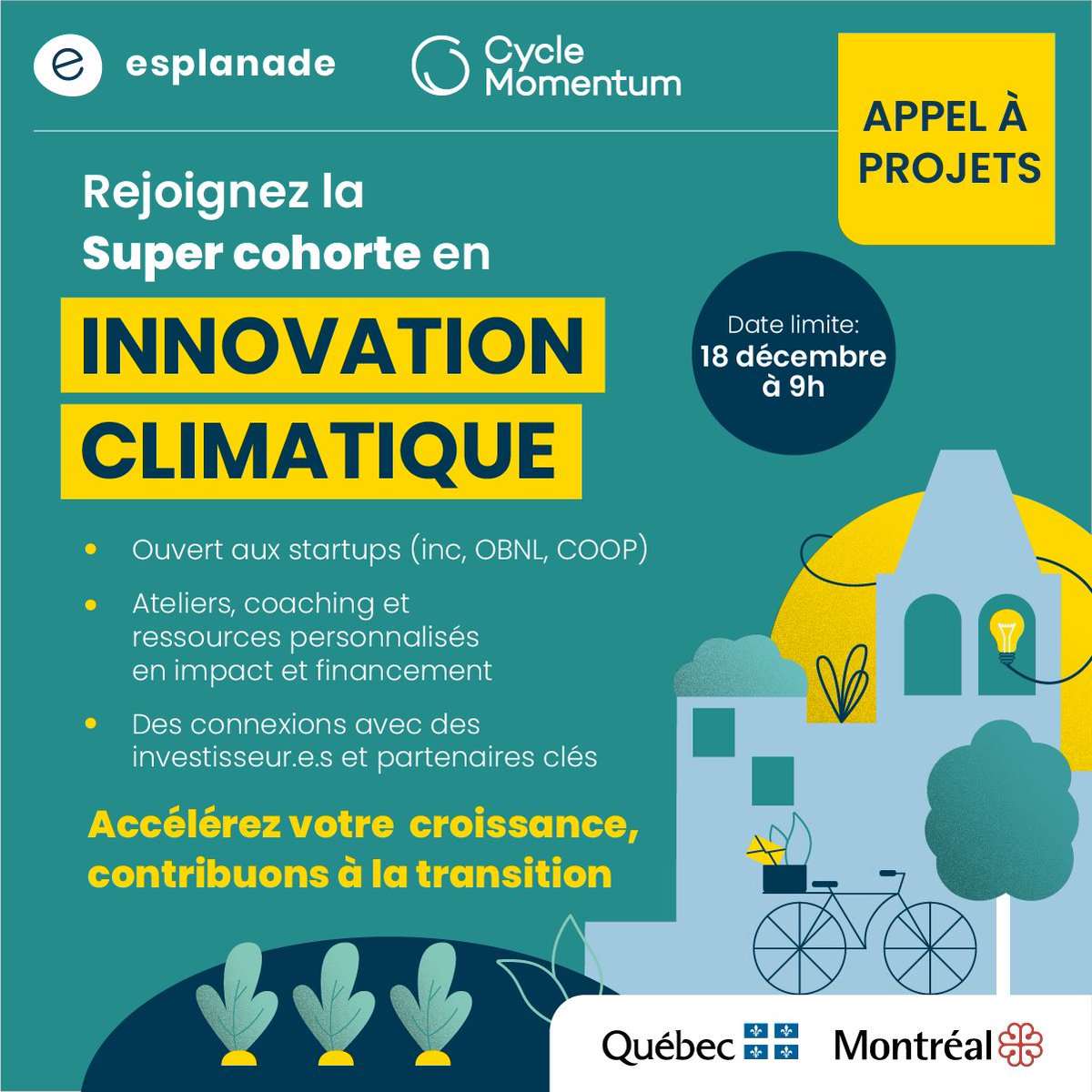 📣 Appel à projets en innovation climatique ouvert - Esplanade Québec et Cycle Momentum recherchent 12 équipes entrepreneuriales dont le projet est en phase de commercialisation ou de croissance!

Postulez avant le 18 décembre 2023, 9h!
👉 bit.ly/APSuperCohorte…