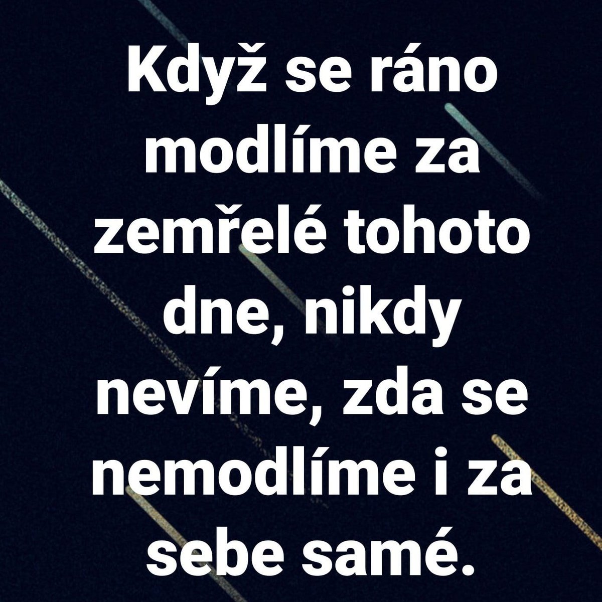 FspAndrea's tweet photo. Dnes na můj "modlitební seznam" přibylo další jméno. Zítra mohu být na seznamu někoho z vás i já.
#modlitbazazemrele
#dusicky #dušičky
#MementoMori https://t.co/JbhmjY6IGm