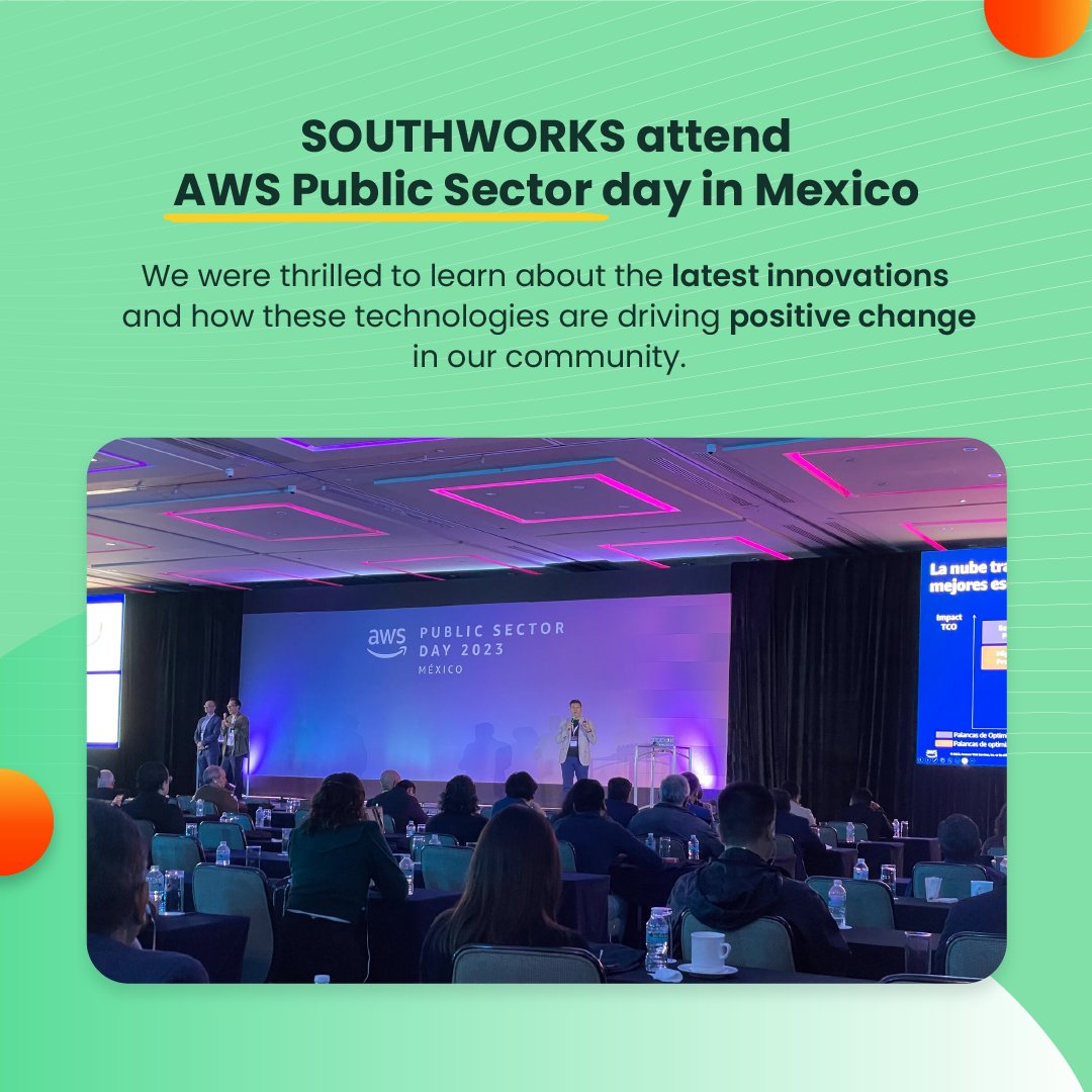 southworks's tweet image. 2/5 #SOUTHWORKS attends #AWS Public Sector Day in #Mexico 🇲🇽