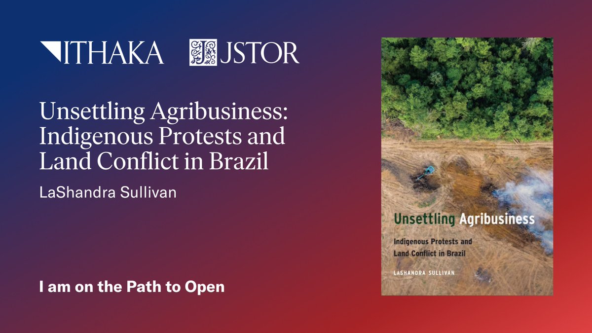 🌱 Understand the impacts of #agribusiness on rural Brazil in “Unsettling Agribusiness: Indigenous Protests and Land Conflict in Brazil” by LaShandra Sullivan. Published by @UNPjournals + part of JSTOR's #PathToOpen.

🔗 Read the #OpenAccess book: bit.ly/46ZRjvK