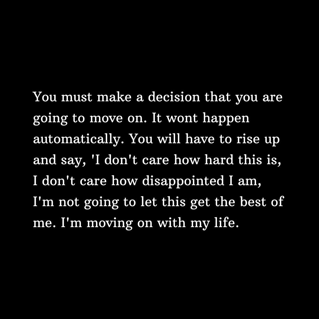 NoAttachment's tweet image. Moving on is a choice, and it's one of the bravest choices you can make.