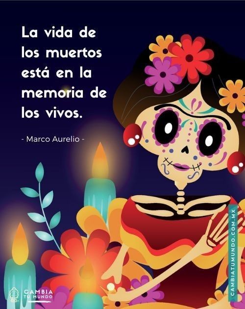 La vida de los muertos está en la memoria de los vivos!