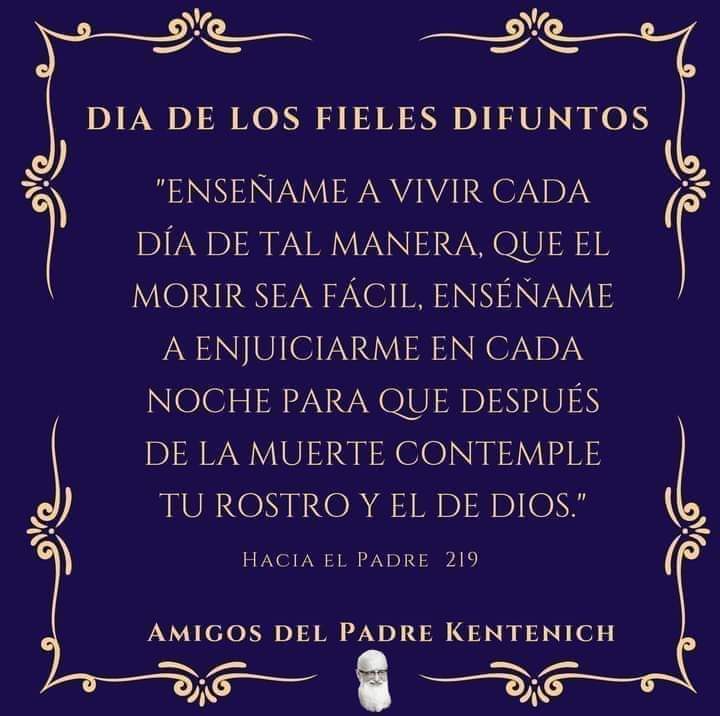 InfoSchoenstatt's tweet photo. Día de los fieles difuntos. 

#Oración #Kentenich #Schoenstatt https://t.co/WYvbRnjqTe