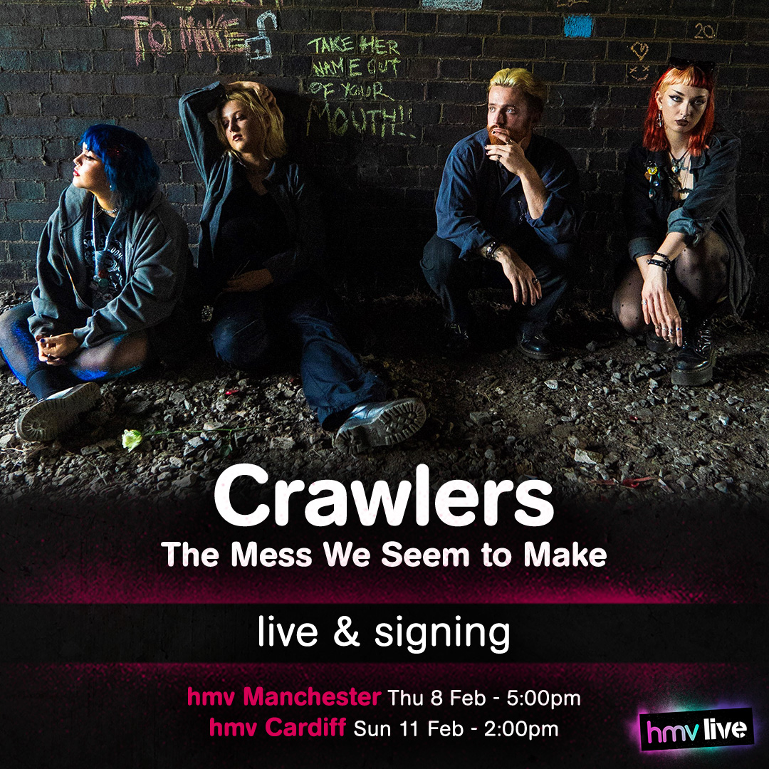 ON SALE NOW! Celebrate the release of @CrawlersHQ stunning debut album ✨𝗧𝗵𝗲 𝗠𝗲𝘀𝘀 𝗪𝗲 𝗦𝗲𝗲𝗺 𝘁𝗼 𝗠𝗮𝗸𝗲✨ with the band at two live & signing in-store events in February! Full details + pre-order here: ow.ly/c4uC50Q36Ti #hmvLive