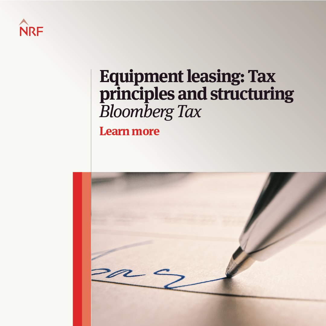 NLawGlobal's tweet photo. In this Bloomberg Tax portfolio, David Burton and Richard Wright examine key principles that are the foundation of a “true lease” transaction and provide the tax structuring tools that clients need to capitalize on current leasing opportunities. https://t.co/IDyTuHI0Bn https://t.co/1vU0DtHu6d