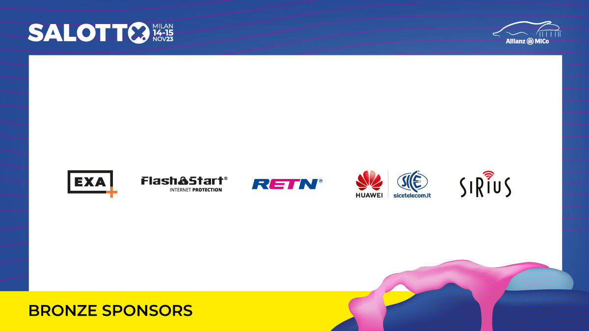 MIX_exchange's tweet image. 💥 Thanks to the Bronze Sponsors of Salotto 2023!

@exainfra
#FlashStart
@RETNnet 
@sicetelecom 
#Sirius

📅 14-15 November at Allianz MiCo Milano

🎟️ Register now 👉 ow.ly/ZsXv50Q3pMc

#MIXSalotto #Internet #Peering #Network #IXP