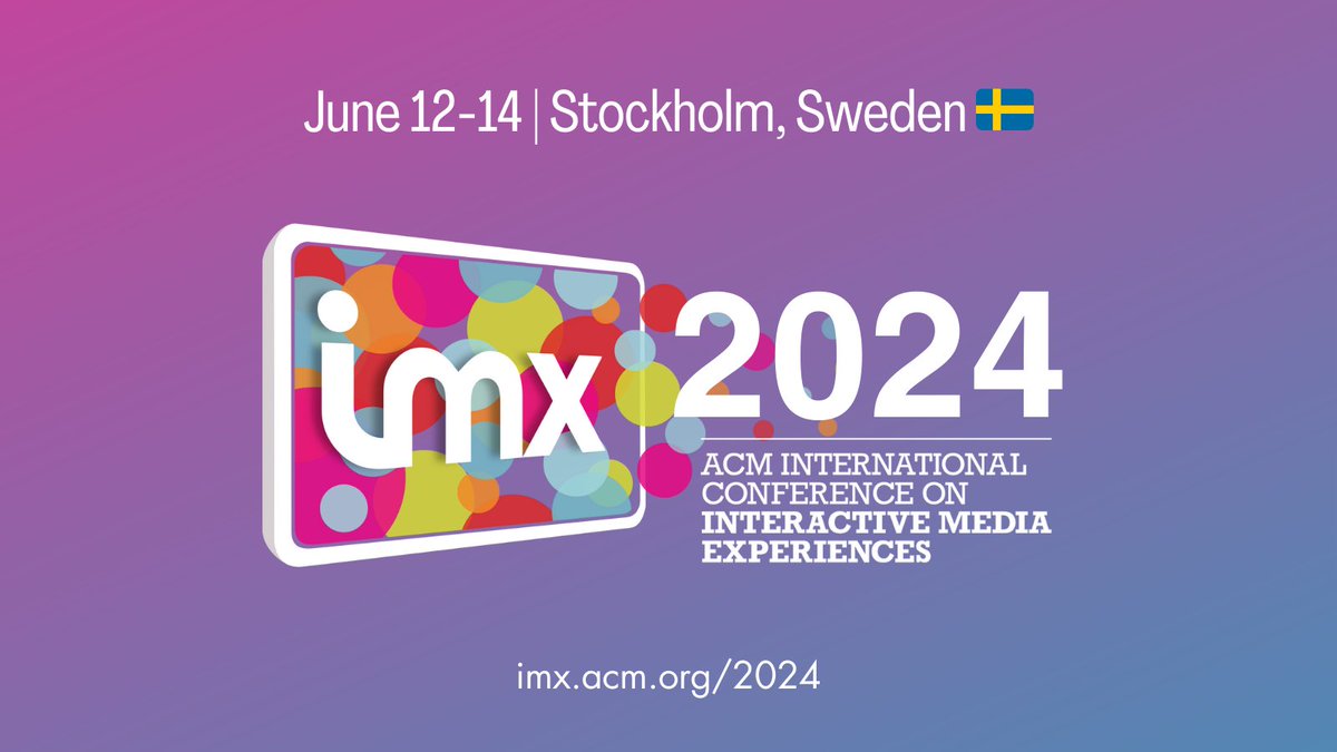 The ACM International Conference on Interactive Media Experiences, IMX 2024 will be held in Stockholm, Sweden June 12-14, 2024 imx.acm.org/2024 Theme: Exploring Archipelago of Ideas: Crafting and Generating Immersive Experiences #IMX2024 #IMXStockholm2024 #InteractiveMedia