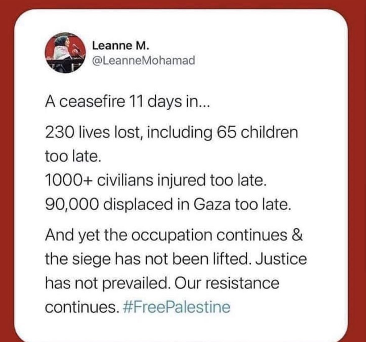 This was in May 2021… it took 11 days to get a ceasefire. 

It’s 2023,Gaza is reliving the same horror AGAIN, only this time over 9,000 + lives lost (MOSTLY CHILDREN) and its almost been a month and STILL no ceasefire!?