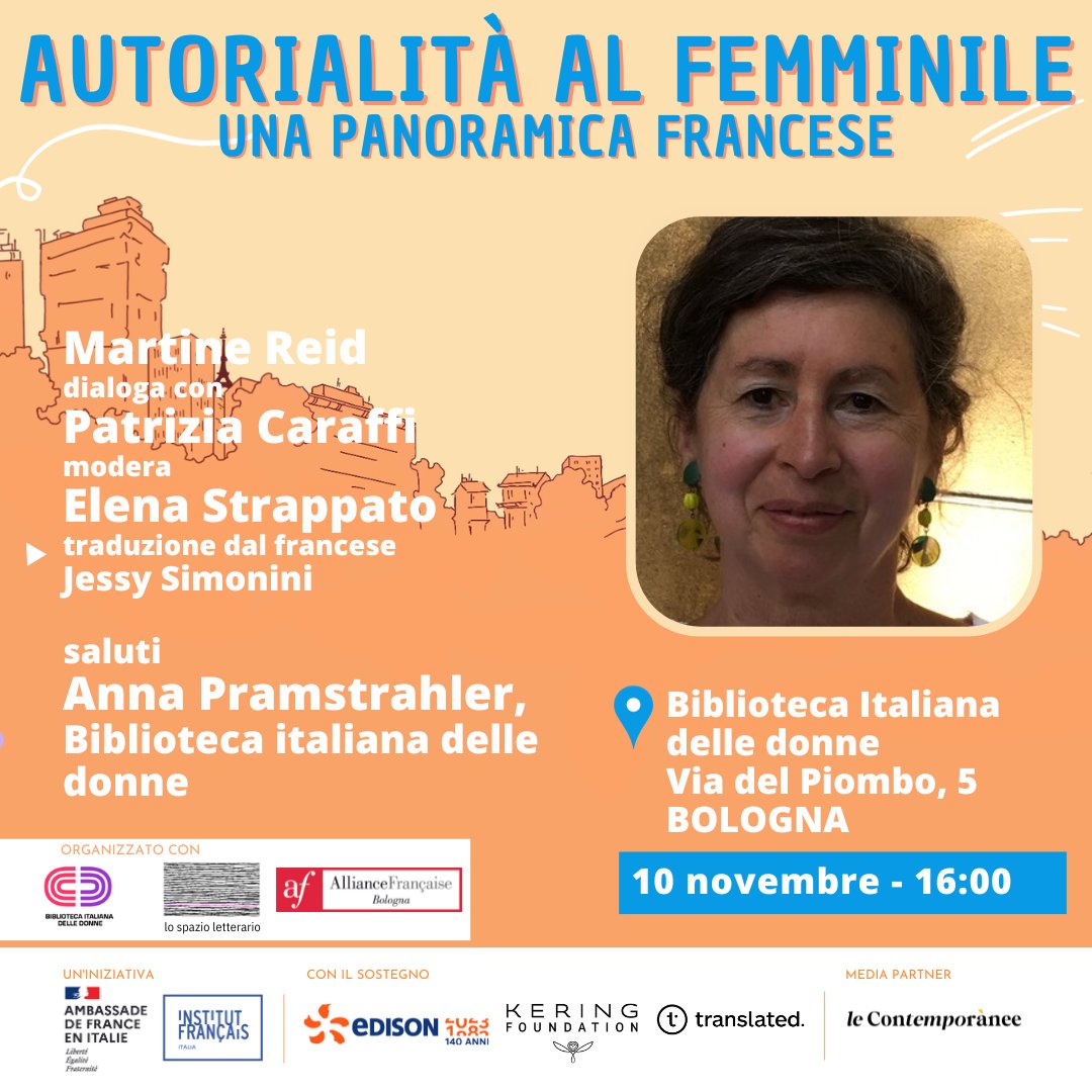 IF_Italia's tweet photo. Donne in letteratura: l’autorialità femminile, una panoramica francese.
Martine Reid sarà in dialogo con Patrizia Caraffi alla Biblioteca italiana delle donne, venerdi 10 novembre. Un incontro moderato da Elena Strappato con le traduzioni di Jessy Simonini.
@AFBologna https://t.co/AoN2iKOtqg