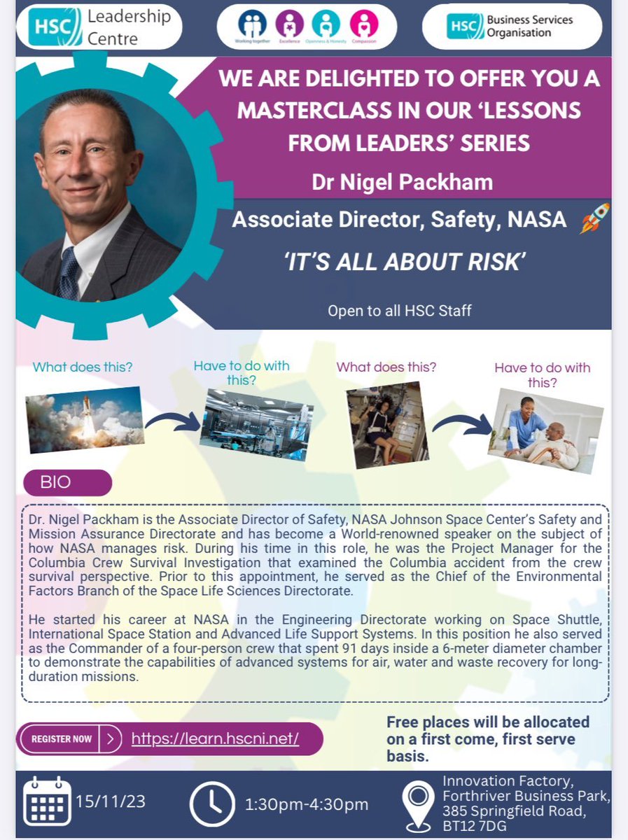 Limited spaces left for our Master Class by Dr Nigel Packham, Associate Director of Safety, NASA. 'It’s All About Risk' is the latest in our series of Lessons from Leaders, to be held on Wed 15th Nov 1.30pm. 
The event is open to all HSC staff, to book: learn.hscni.net/#/catalogue/ev…