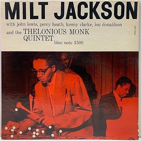 🎵 Blue Note Daily 🎵 

Every day, I'll be taking you on a melodious journey through the iconic Blue Note Records catalog, showcasing a classic jazz album.

BLP 1509: Milt Jackson And The Thelonious Monk Quintet  (1956)

#MiltJackson #TheloniusMonk #BlueNoteDaily