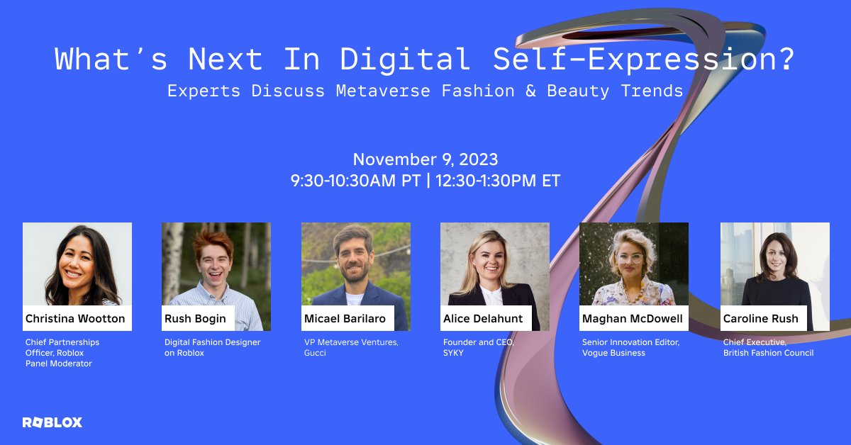 What’s next in digital self-expression? Join @Roblox and SYKY CEO & Founder @AliceDelahunt alongside a panel of experts; Rush Bogin, @rushcaroline, @maghanmcd, Micael Barilaro in a discussion on Metaverse fashion & beauty trends on Roblox. The session will be moderated by