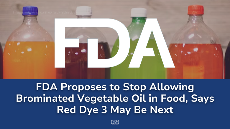 🚨 BREAKING: #FDA has proposed to revoke the regulation that authorizes the use of brominated vegetable oil (BVO) in food, and announced that a decision about #RedDye3 is forthcoming.

👉 MORE: brnw.ch/21wE67G

#foodsafety #foodindustry #foodadditives #foodlaw