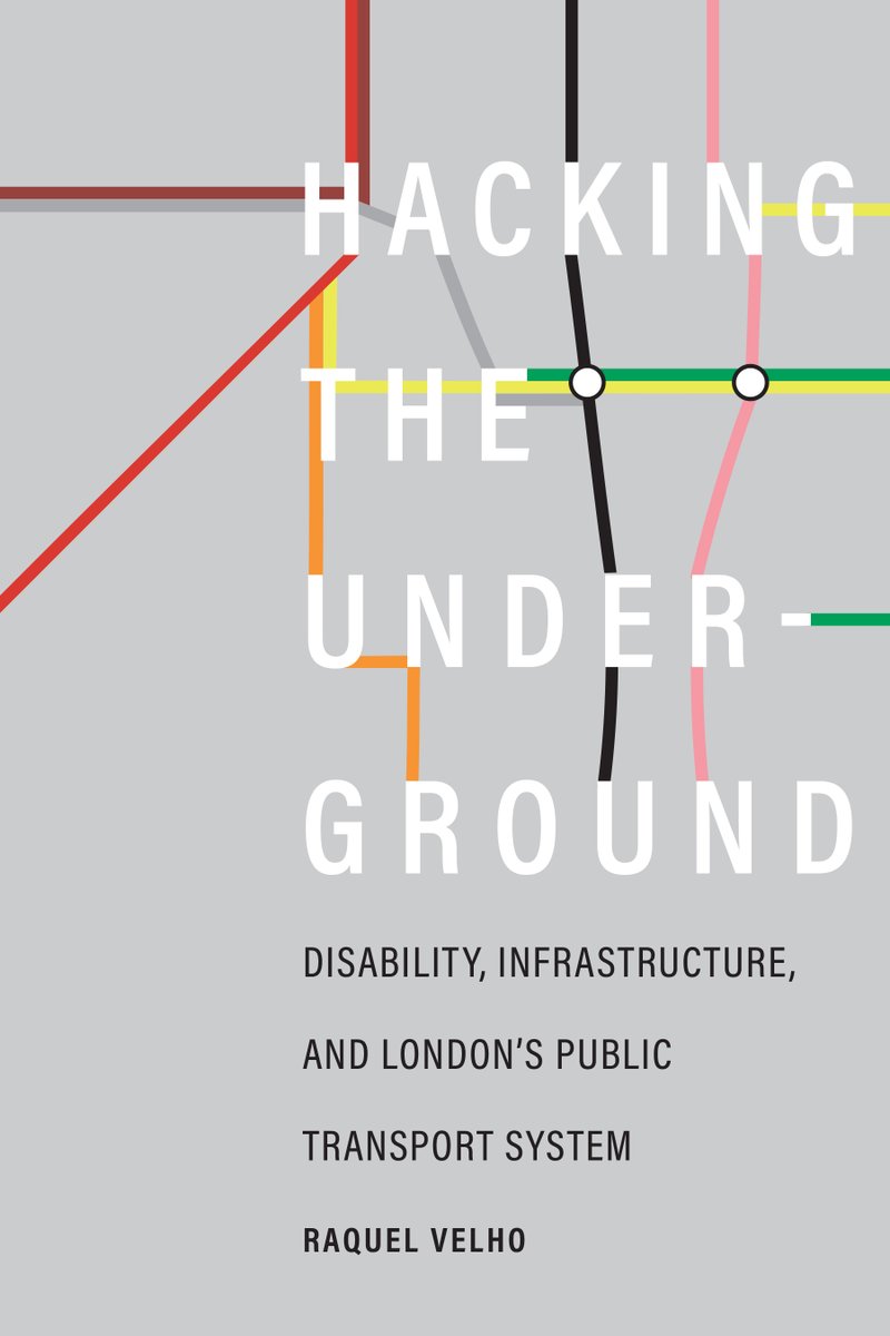 This is the month that this baby launches! 'Hacking the Underground: Disability, Infrastructure, and London's Public Transport System.' It's published by @UWAPress, in the Feminist Technosciences series. A 🧵.