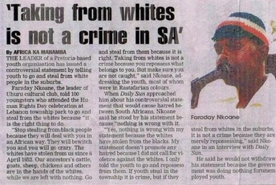 “Taking from whites is not a crime because you repossesses what belongs to you. Just make sure you are not caught”
