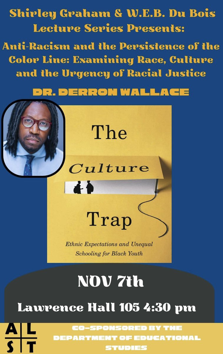 ALSTColgate's tweet image. November 7th, at 4:30 pm!

Join us as Dr. Derron Wallace explains how contemporary anti-racism discourse and the looming liabilities of summoning culture in popular discussions limit the social and scholastic outcomes of Black youth in the United States and around the world.