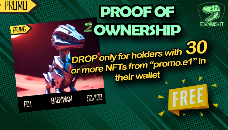 #TOMORROW

🅿🆁🅾🅾🅵 🅾🅵 🅾🆆🅽🅴🆁🆂🅷🅸🅿

🅿🆁🅾🅼🅾.🅴 𝟏

#Holders with 3⃣0⃣ or more #Nfts of the "promo.e1" will be able to access the special #DROP of

BABYWAM   - 50/100 - PROMO EDITION 1 - Supply:15

#FREE for #HOLDERS

🦖💾🌐 #GIVEAWAY #NFTs #WAXNFT #WAX #WAXP #NFT