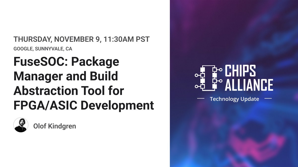 CHIPSAlliance's tweet photo. During the Technology Update, we'll explore #FuseSoC, a package manager for IP cores covering a wide range of work flows. Learn about the basics of FuseSoC using VeeRwolf and how you can adopt it in your chip design: https://t.co/N7zHq9yHVd @OlofKindgren @risc_v @linuxfoundation https://t.co/Mw7JnS9I8o