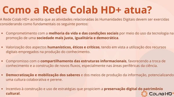 rede_colabhd's tweet image. Veja os principais tópicos de atuação da Rede Colaborativa para as Humanidades Digitais (Colab HD+) e descubra quais deles você pode apoiar.
#HumanidadesDigitais #HumanidadesDigitales #digitalhumanities #redecolabhd