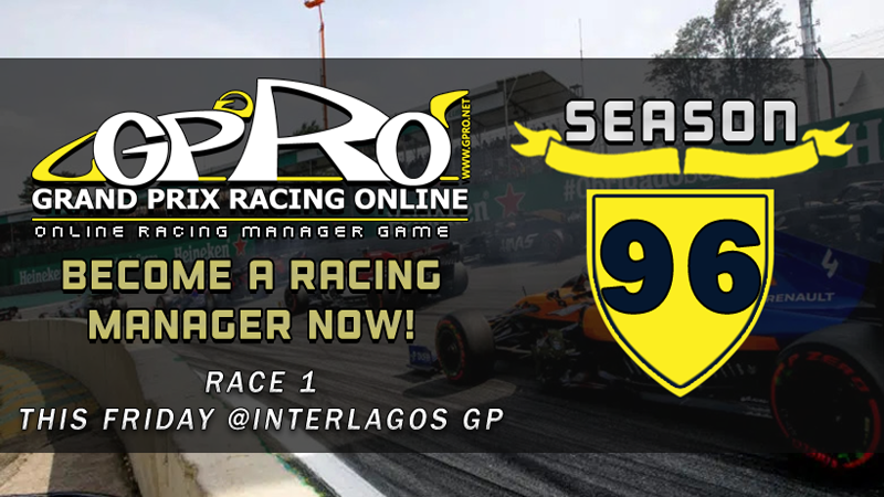 Season 96 of GPRO is already open for your management decisions! Become a team racing manager now @ gpro.net