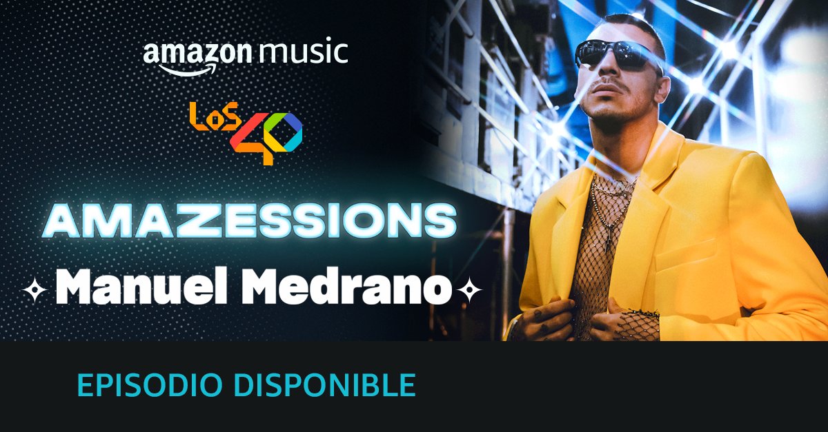 los40mx's tweet photo. Esta semana #ManuelMedrano formó parte de #Amazessions. Para ver todos los capítulos visita #AmazonMusic. ¡Ya está disponible! 👀🤩 https://t.co/ZpHDQ5O9eo