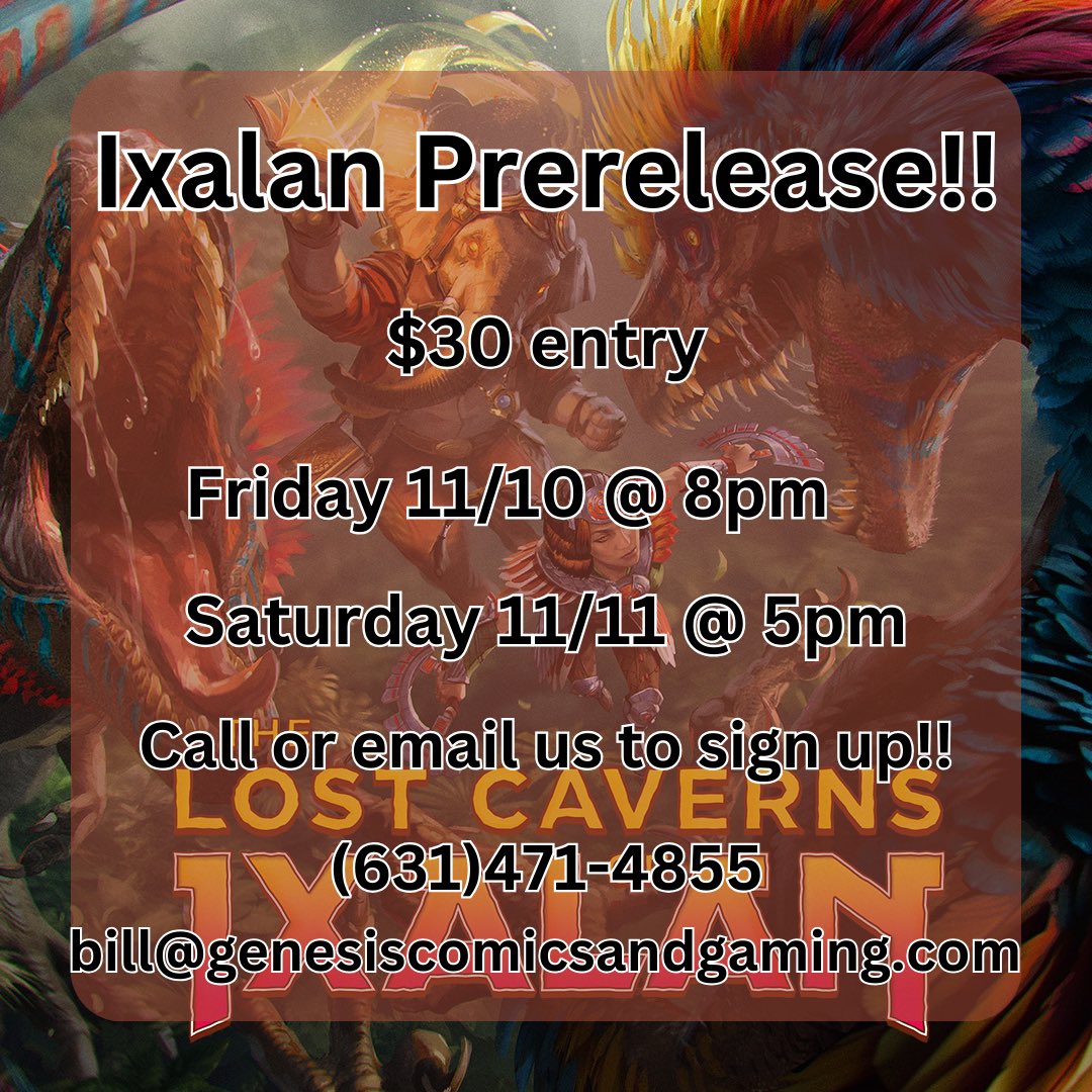 ComicsGenesis's tweet photo. Sign up for our Lost Caverns of Ixalan prereleases!!! Discover what lies beneath Ixalan’s surface!!
-
#mtg #ixalan #lostcavernsofixalan #prerelease #ixalanprerelease #mtgprerelease #magicthegathering https://t.co/FX49TMsIK3