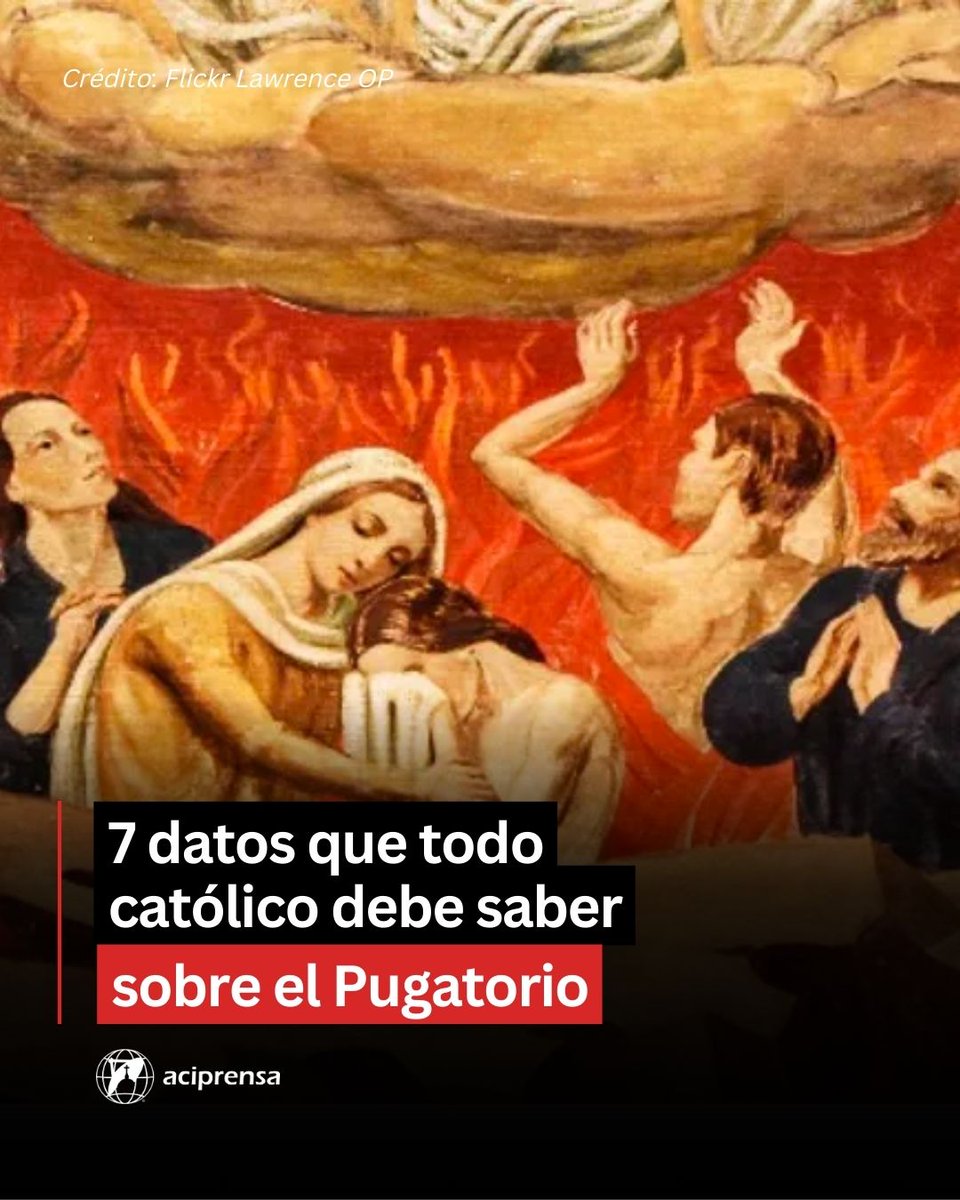 aciprensa's tweet photo. El Catecismo de la Iglesia Católica señala que el purgatorio es una "purificación final" que algunas personas deberán atravesar después de morir para llegar al cielo.⁣
⁣
Te presentamos 7 datos que todo católico debe saber sobre el purgatorio:⁣
⁣
1. Su existencia es mencionada en la Biblia⁣
⁣
2. Se puede ofrecer una indulgencia por un alma del purgatorio⁣
⁣
3. Las almas del purgatorio pueden ser intercesoras⁣
⁣
4. Los santos escribieron oraciones por las almas del purgatorio⁣
⁣
5. Una santa pudo ver el purgatorio⁣
⁣
6. La Virgen María consuela a las almas que están allí⁣
⁣
7. Existe un museo que recoge 15 pruebas sobre la existencia del purgatorio⁣

Más información:
📷 https://t.co/B4F44gPmUy