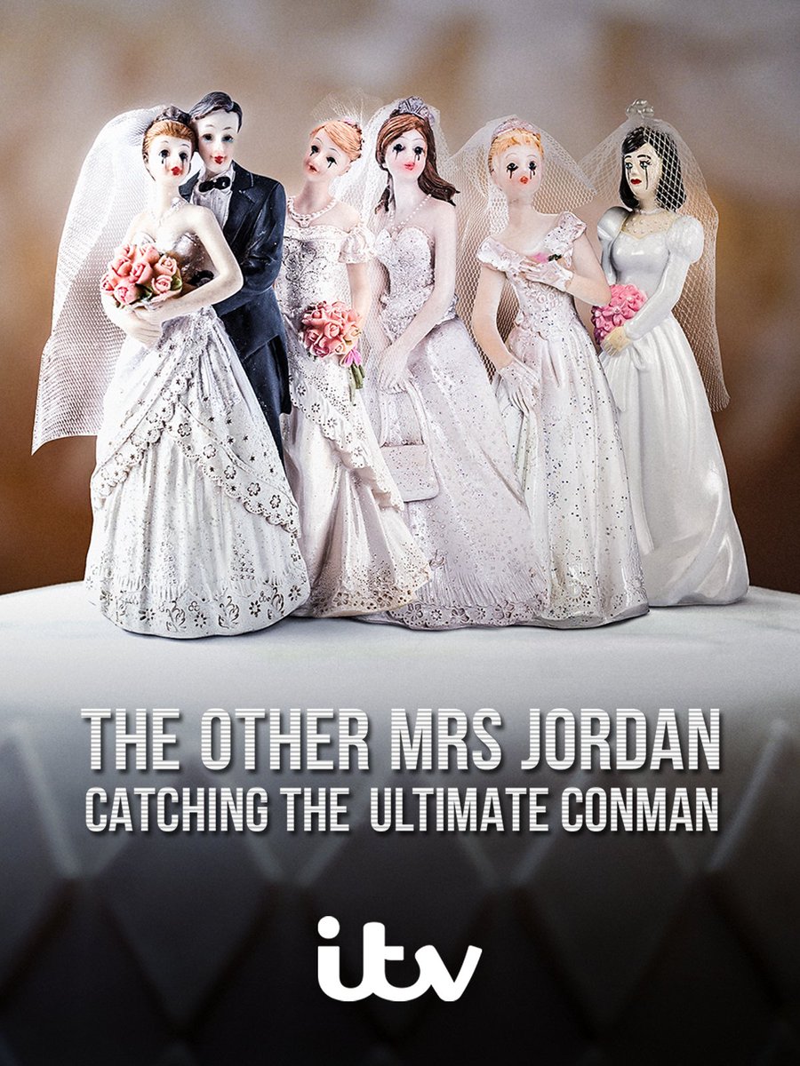 The Other Mrs Jordan - Catching the Ultimate Conman: New Series Available Now on ITV X 

This is the cat and mouse tale of William Jordan - bigamist, fraud, father and conman #ITVX