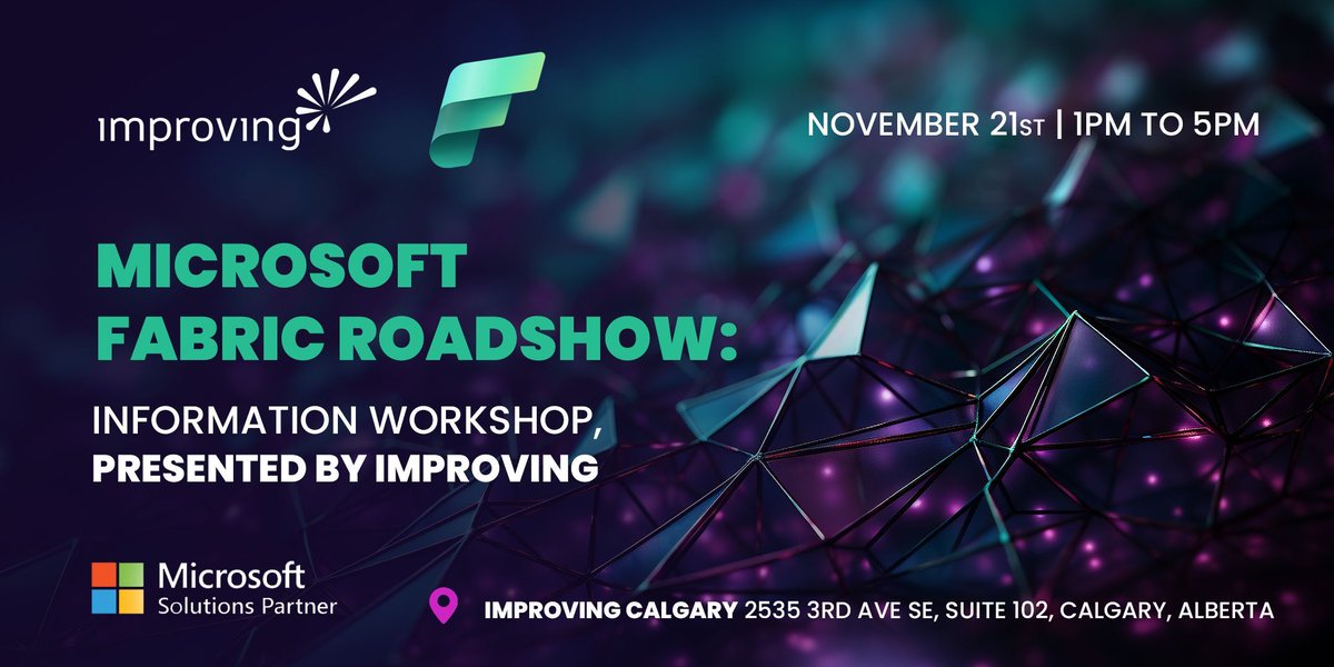 ImprovingYYC's tweet photo. Join Improving and @Microsoft on November 21st in Calgary for our Fabric Roadshow! Don't miss this free in-person event, register now: https://t.co/0sT0zXrxFQ https://t.co/Uc5zNzFckl