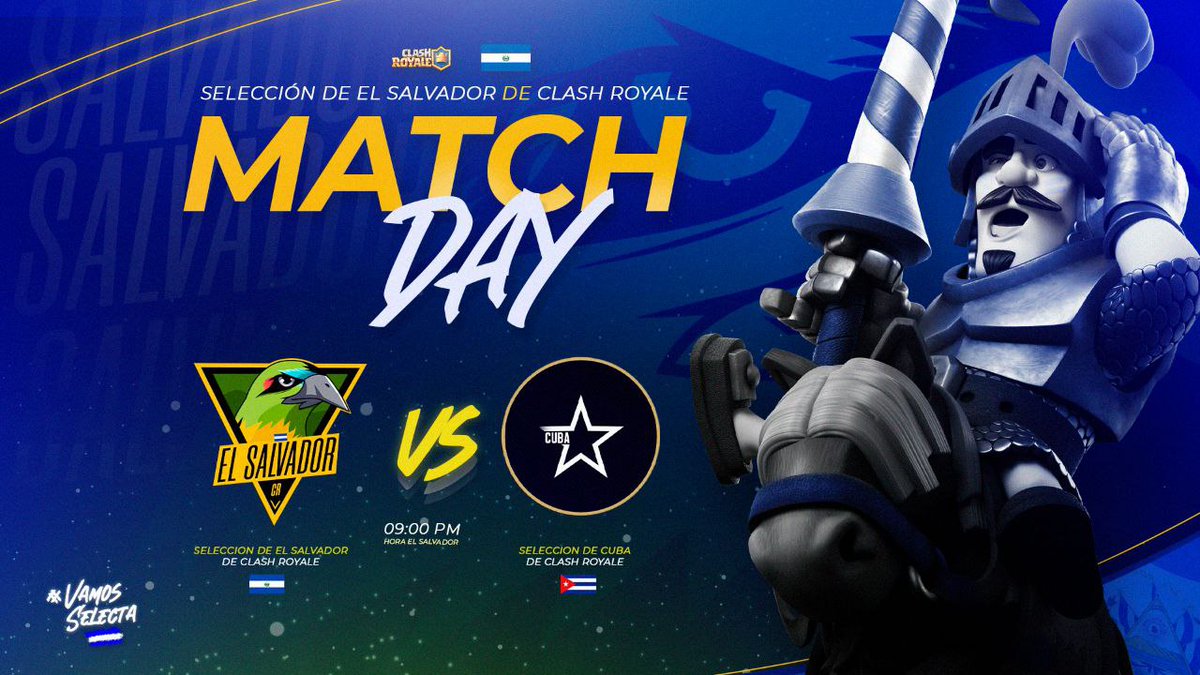Selección de El Salvador CR (@elsalvador_cr) on Twitter photo #ClashRoyale| MatchDay
🏆 <a href="/CR_Supremacy/">Supremacy League</a>
⚔️ Clasificatorio - Ronda 1
🆚 <a href="/GS_CUBA/">Equipo Cuba</a> 🇨🇺
🕘21:00 h🇸🇻
🔴 twitch.tv/liga_nacionalsv
Noche de debut, los guerreros irán en búsqueda de la victoria dándolo todo en la arena de batalla🔥
#VamosSelecta🤍💙 #ClashRoyale| MatchDay
🏆 <a href="/CR_Supremacy/">Supremacy League</a>
⚔️ Clasificatorio - Ronda 1
🆚 <a href="/GS_CUBA/">Equipo Cuba</a> 🇨🇺
🕘21:00 h🇸🇻
🔴 twitch.tv/liga_nacionalsv
Noche de debut, los guerreros irán en búsqueda de la victoria dándolo todo en la arena de batalla🔥
#VamosSelecta🤍💙