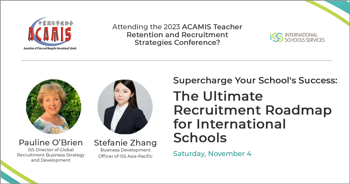 If you're attending the @theACAMIS 2023 conference this week, say hello to #ISSedu team members @ISSPauline and Stefanie Zhang! Join their special workshop on supercharging recruitment success, plus learn how ISS can support you and your school. #IntlEd #ACAMIS #IntlEd