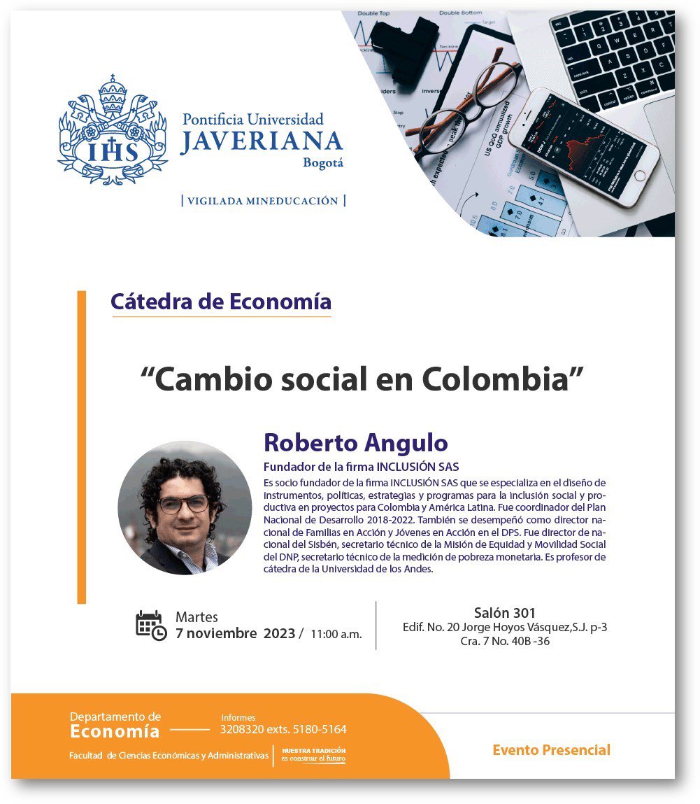 JaverianaEcon's tweet photo. Este martes, la Catedra de Economía estará a cargo de nuestro egresado, @RobertoAnguloS, quien hablará acerca del Cambio Social en Colombia. Entrada libre para los miembros de la comunidad @UniJaveriana. Para otr@s interesad@s, informes al correo paulabecerra@javeriana.edu.co. https://t.co/WrBV3umwoh