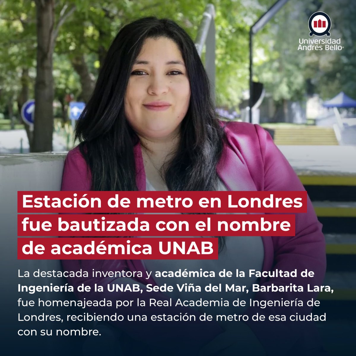 uandresbello's tweet photo. ¡Felicidades a Barbarita Lara, Ingeniera en Informática, académica de la #UNABViñaDelMar! La Real Academia de Ingeniería de Londres le dedicó una estación de metro, uniéndola a figuras icónicas como Da Vinci y Ada Lovelace. Descubre más en: https://t.co/hXMintQKyN #SomosUNAB https://t.co/UXyAeECke2