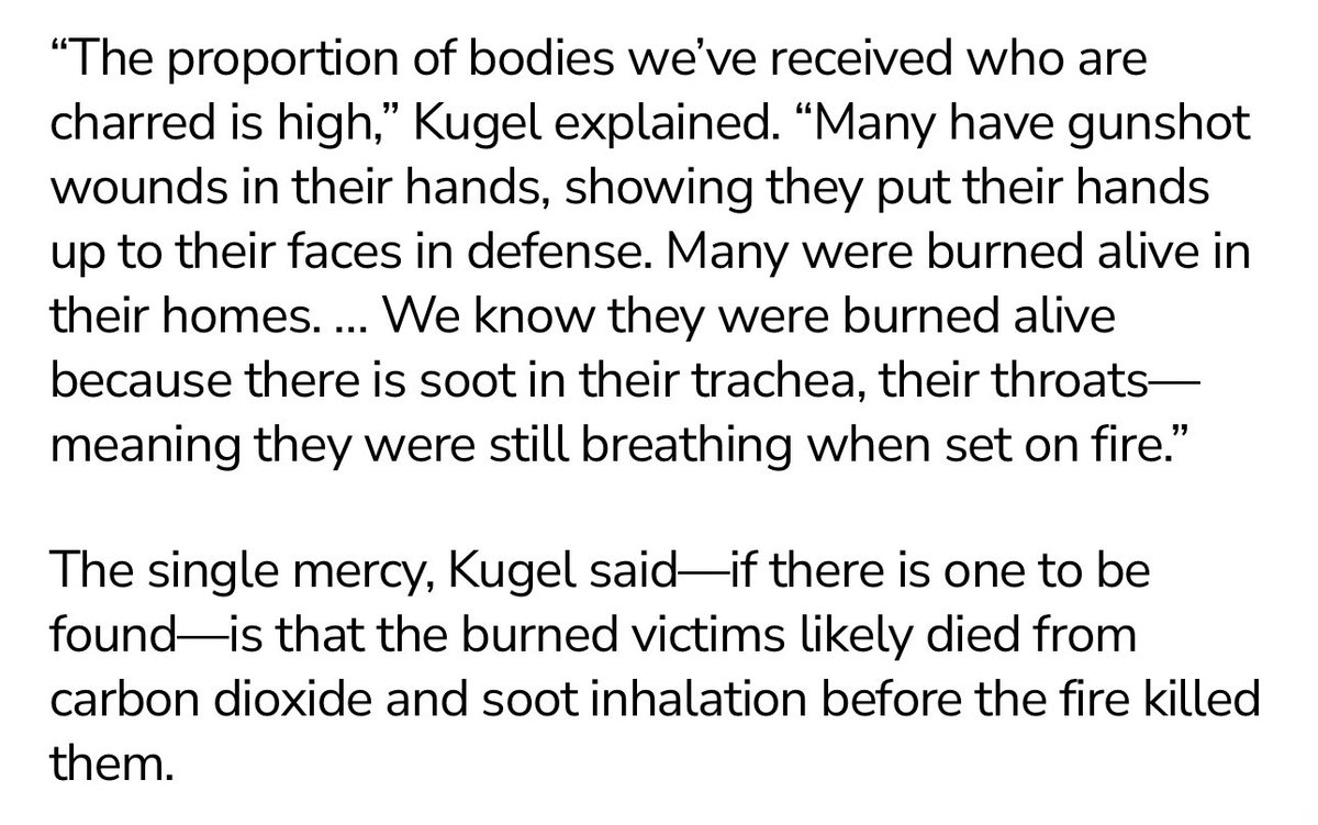 This is graphic and extremely disturbing, but I think it’s important that we don’t gloss over how these innocent victims were murdered. Some were burned alive with their hands tied behind their backs; others were found burned to death, bound to their own children with wire.