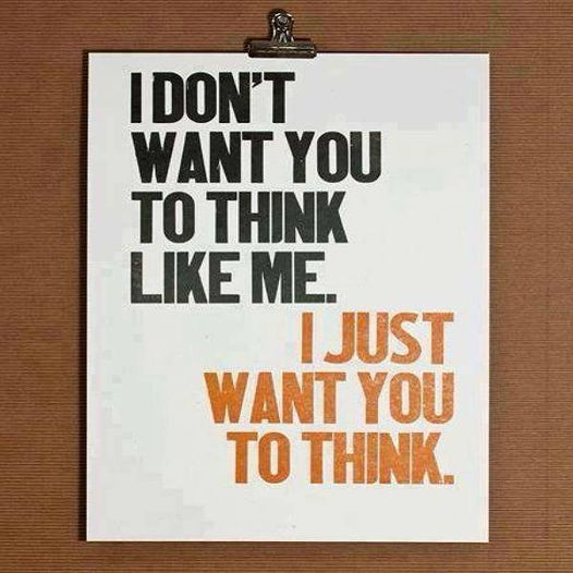 gntlman's tweet photo. Think for yourself. Think yourself free! #ThinkYourselfFree https://t.co/2lnrjNatMI