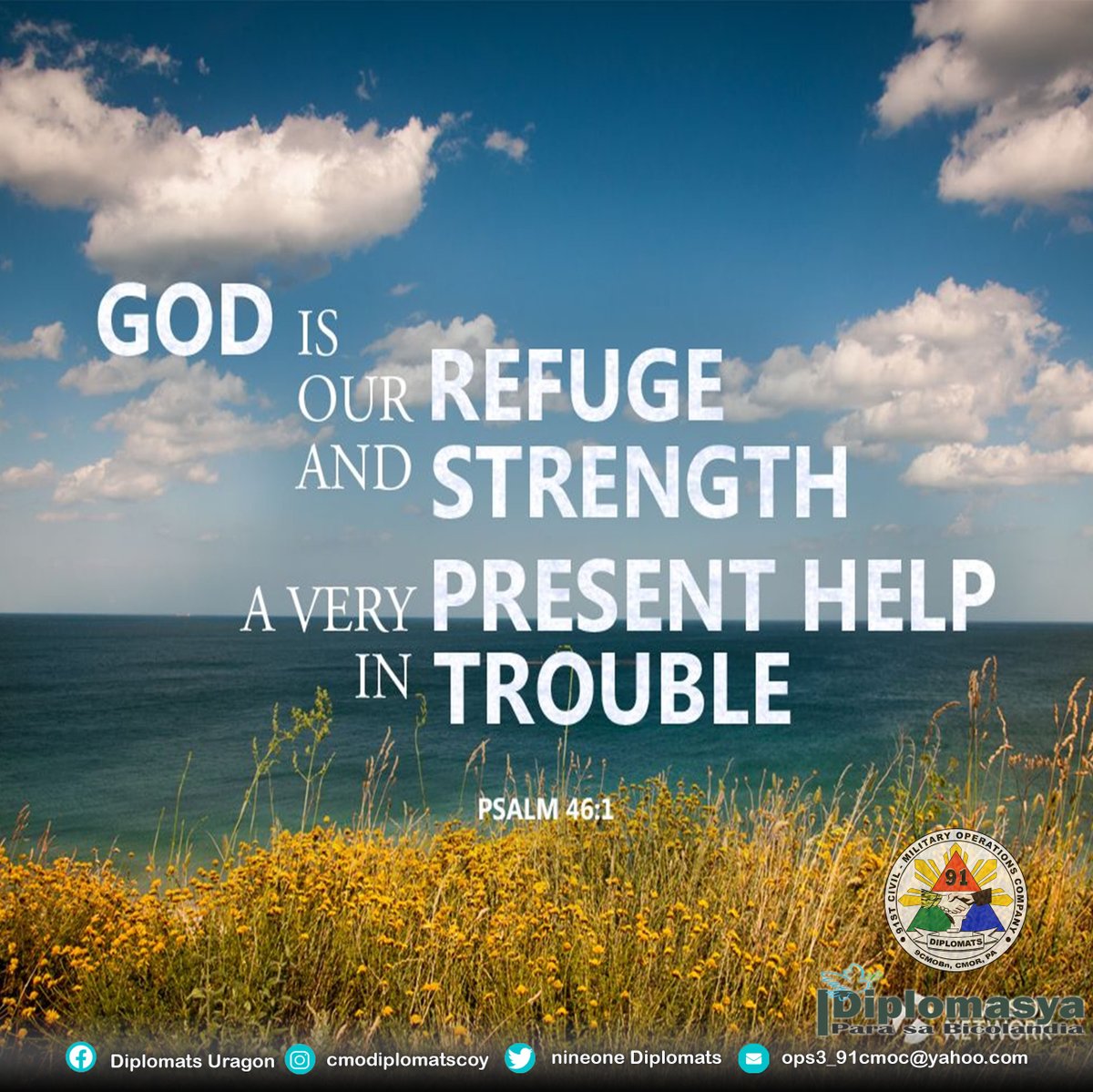 Nine1Diplomats's tweet photo. Happy Sunday || "God is our refuge and strength a very present help in trouble." Psalm 46:1

#AFPyoucanTRUST
#YourPhilippineArmy
#stongerarmystrongercountry
#KaagapayNgMgaBikolano https://t.co/ivAq4EyjrY