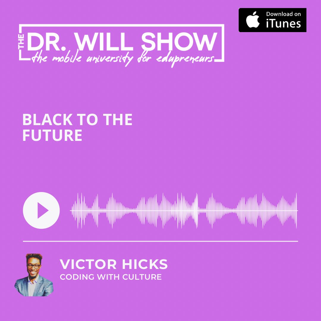 The Dr. Will Show is back! This brand-new episode features Victor Hicks (@CodingWCulture). Check out Black Tech to the Future on The Dr. Will Show Podcast. Please share. thedrwillshowpodcast.simplecast.com/episodes/victo… #stem #coding #HBCUs #consultant