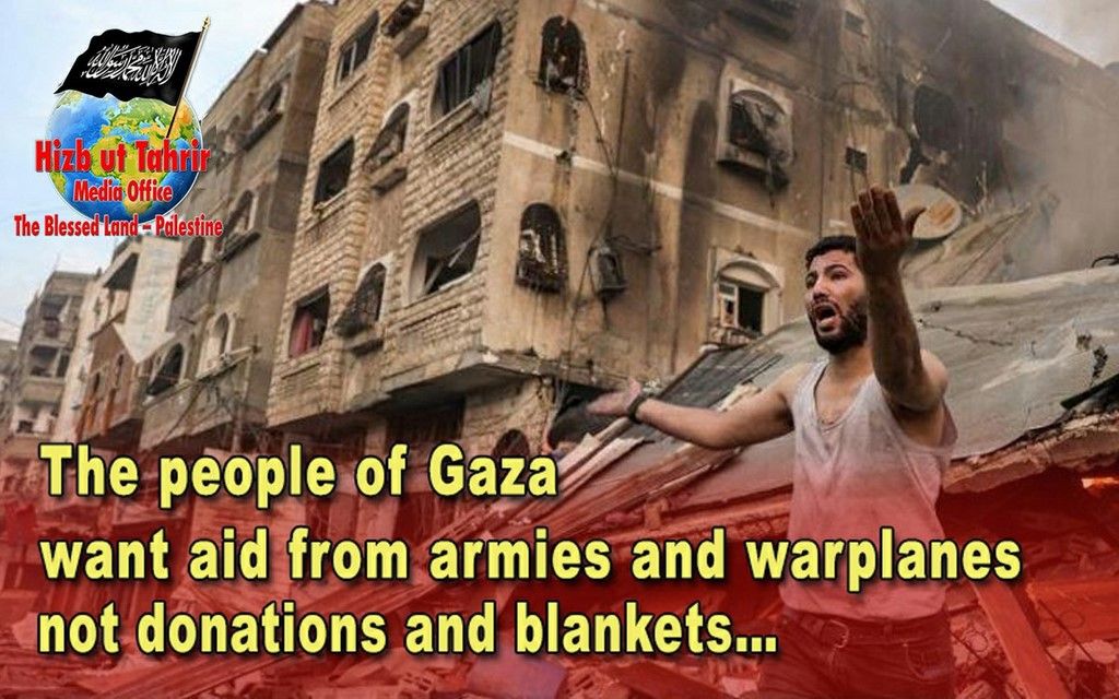 HazwanHamdan8's tweet photo. The people of Gaza want aid from armies and warplanes, not donations and blankets... #ArmiesToAqsa https://t.co/eDA4bJbNBA