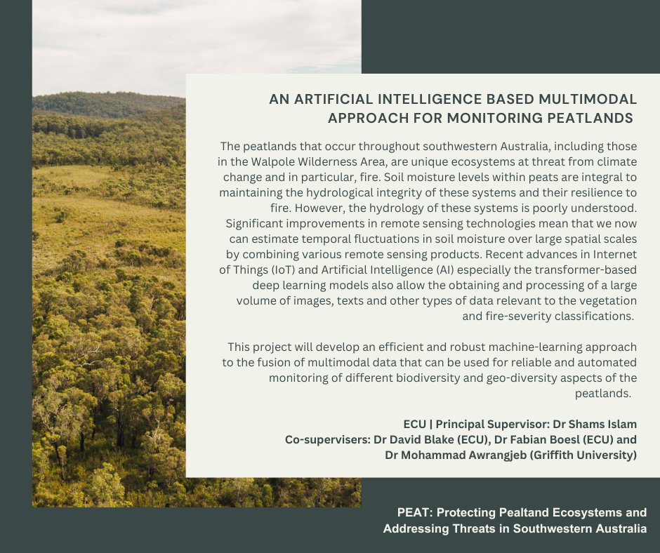 7/11 'An artificial intelligence based multimodal approach for monitoring peatlands' is based at @CPPP_ECU. If you are looking for more details, just follow this link: ecu.edu.au/centres/gradua…