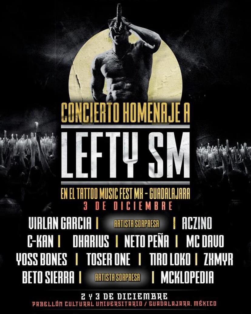 Este 3 de diciembre en el Tattoo Music Fest Mx honraremos a #LeftySM con un concierto homenaje que reunirá a grandes artistas que fueron parte de la vida de esta gran leyenda. 

Un único concierto donde se hará historia y recordaremos canciones y colaboraciones que Lefty SM dejó