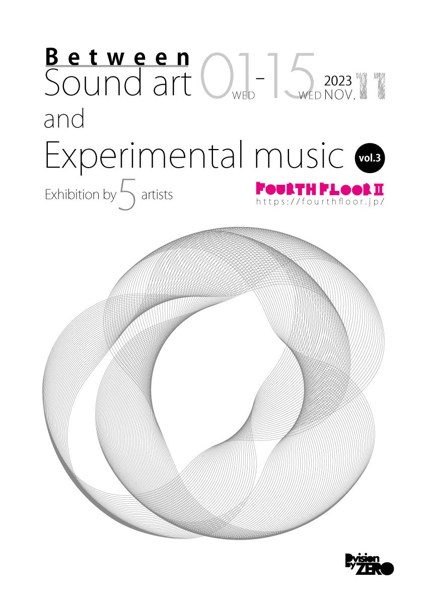 kouenji4th's tweet photo. 『サウンド・アートと実験音楽の間』VOL.3－Between sound art and experimen
11月1日(水)-15日(水)
15:00-22:00、1500yen

■作品展示
・FUYAMA YOUSUKE
・酒井風
・Stéphane Shibatsuji-Perrin
・竹下 勇馬
・芹田和明
#サウンド���ート https://t.co/uAeMHEQmmB