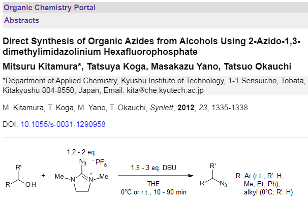 organic-chemistry.org/abstracts/lit3… 
Azide transfer of 2-azido-1,3-dimethylimidazolinium hexafluorophosphate (ADMP) to alcohols proceeds under mild reaction conditions.