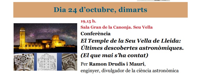 R_Drudis's tweet photo. (2/2) El primer dia d’activitats serà el 24 d’octubre i es realitzarà la conferència sobre les últimes descobertes astronòmiques en el Temple, el que mai s’ha contat, i en la que tothom està convidat.
@amicsseuvella @TuroSeuVella #seuvella #lleida #astronomia #catedrals #ciencia https://t.co/zmEMKpVBRH