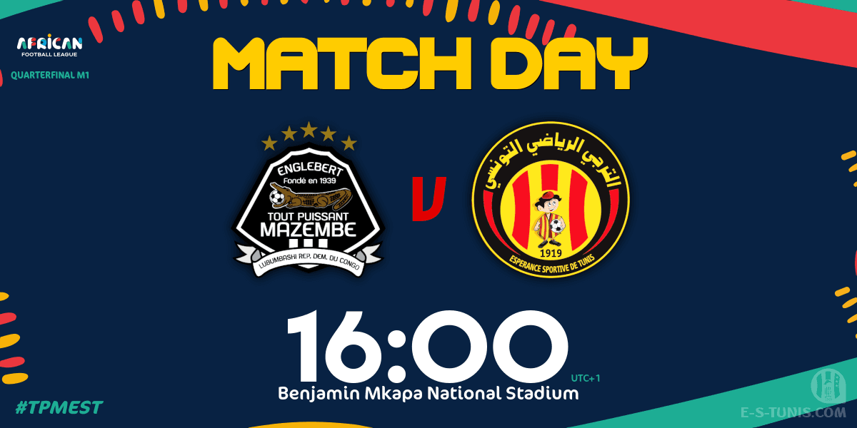 ESTuniscom's tweet photo. Good Morning everybody / صباح الخير جميعا / Bonjour à tous
🔥 MATCH DAY 🔥
⚽ 🇨🇩@TPMazembe 🆚 @ESTuniscom🇹🇳
🕙 16:00 (UTC+1)
🏆 #AfricanFootballLeague Quarterfinal M1
🏟 Benjamin Mkapa National Stadium
📲 #TPMEST
📺 #BeINSPORTS #AbuDhabiSports #FifaTV https://t.co/ZhUixUTBlA