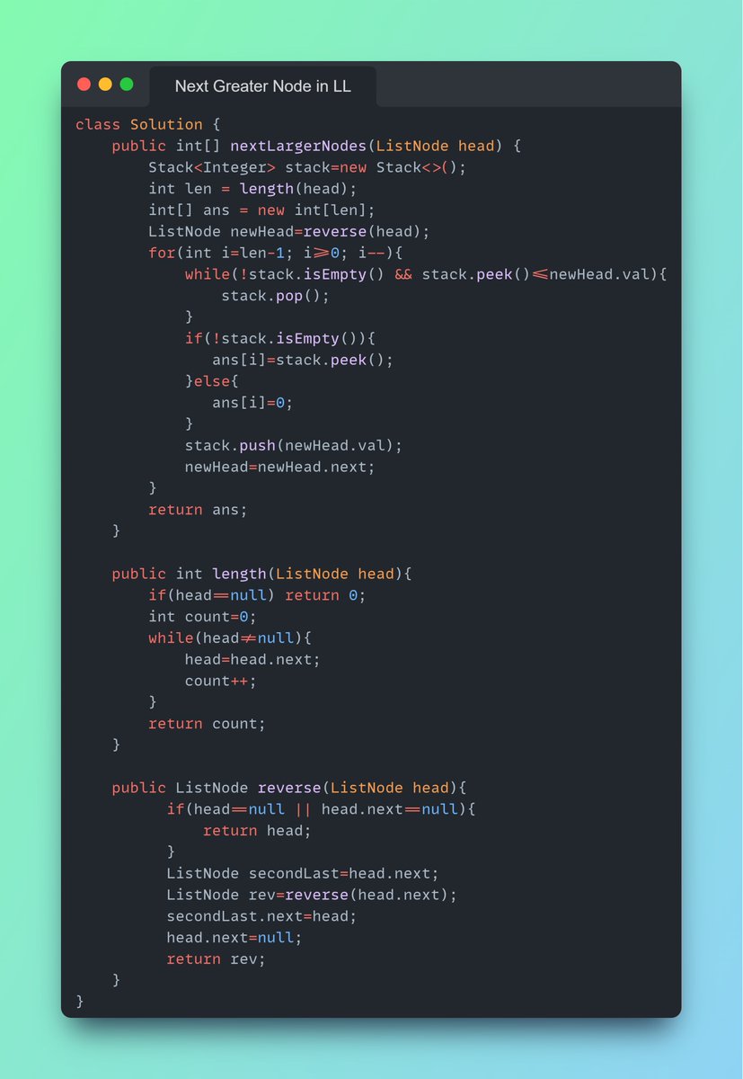 Imbhavaniprasad's tweet image. DSA #dailycodechallenge
#113 Next Greater Node In Linked List
Tip : Start from the end &amp; remove if peek &lt; curr index value &amp; assign the peek value if it's &gt; curr else 0;
#DSAWithKunal #100DaysOfCode #leetcode