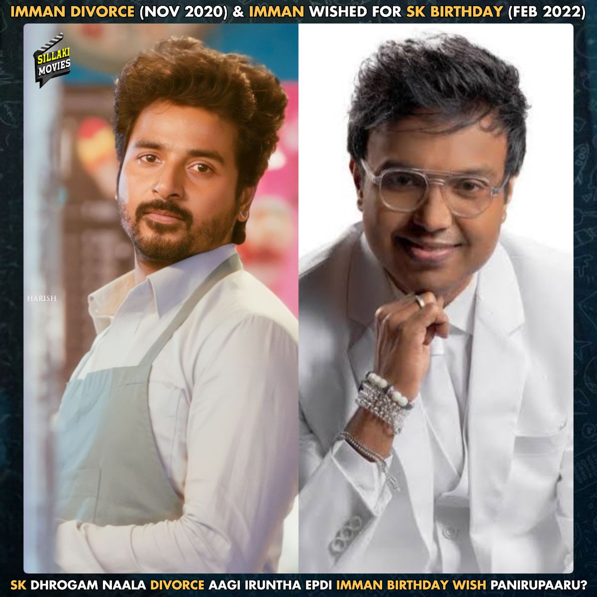 sillakimovies's tweet photo. 🔹️Imman Divorce (Nov 2020) &amp; Imman Wished For Sk Birthday (Feb 2022)

🔸️SK Dhrogam Naala Divorce Aagi Iruntha Epdi Imman Birthday Wish Panirupaaru?

#Sivakarthikeyan | #Imman https://t.co/WUVrDc7Gsi