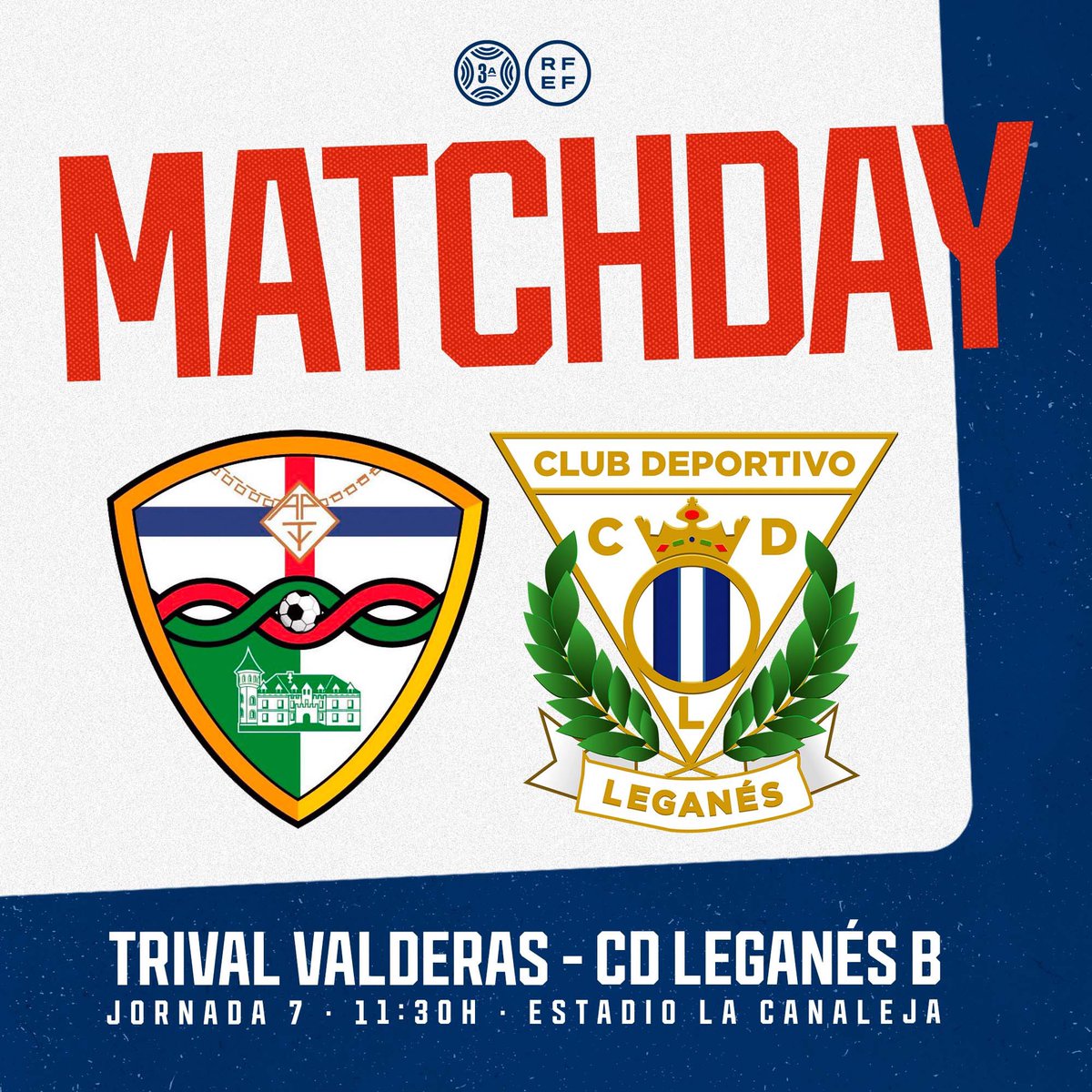 🥒 𝗠𝗔𝗧𝗖𝗛𝗗𝗔𝗬 🥒

⚽️ #TrivalValderasLeganésB    
🏟️ Estadio La Canaleja  
📅 Jornada 7 | #TerceraRFEF
⌚️ 11:30h 
#️⃣ #VamosLega